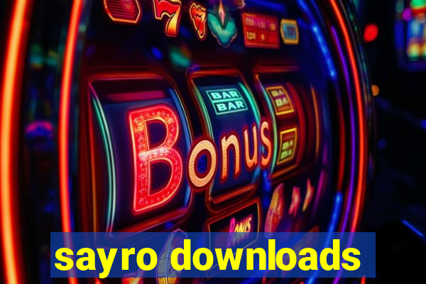 sayro downloads